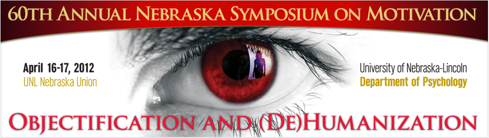 Banner for 60th Nebraska Symposium on Motivation--Objectification and (De)Humanization