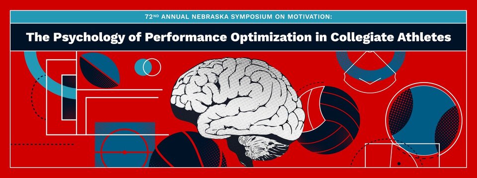 Banner for 72nd Nebraska Symposium on Motivation